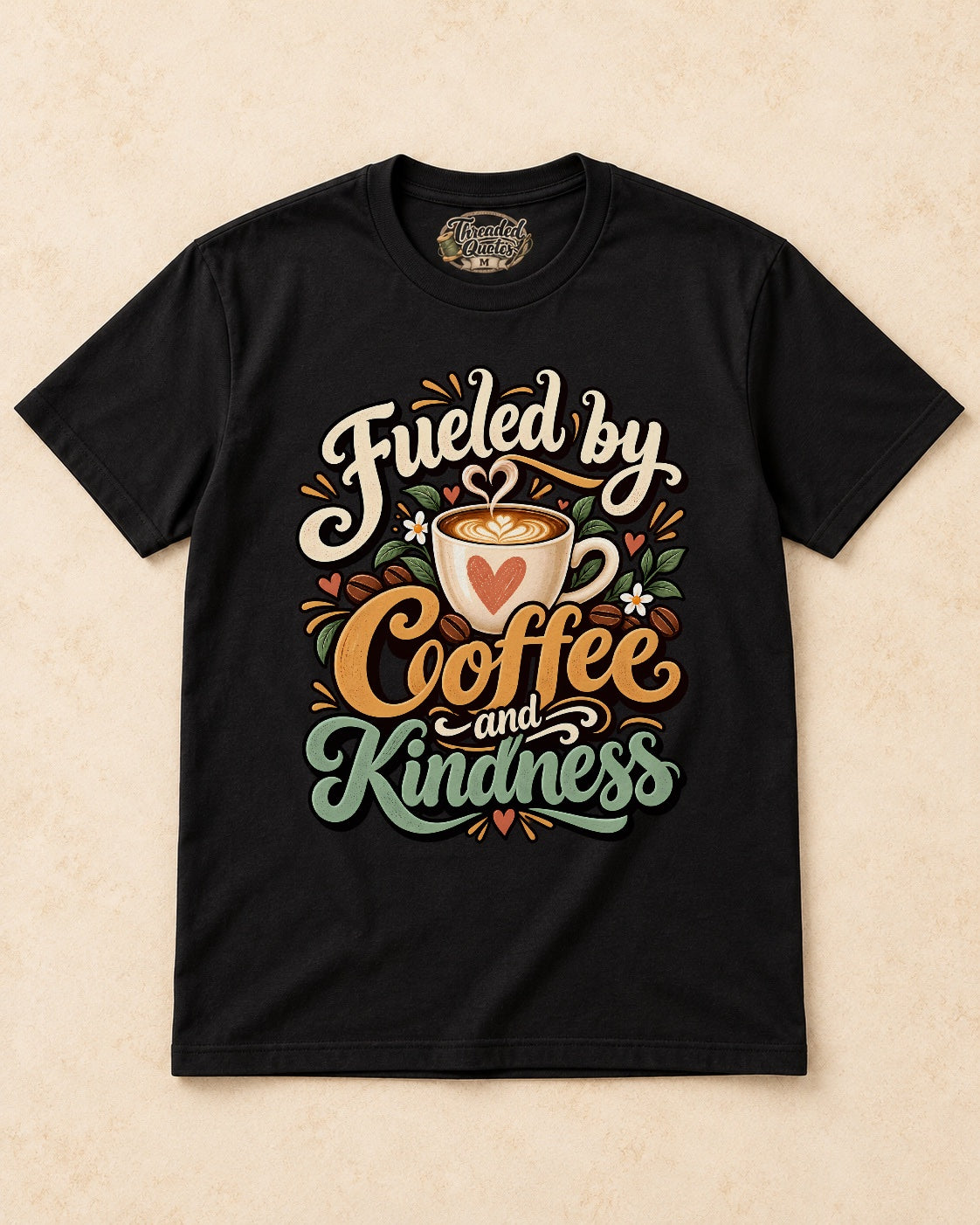 Shirt-only Fueled By Coffee And Kindness T-shirt in Black