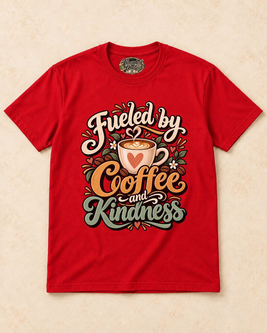 Shirt-only Fueled By Coffee And Kindness T-shirt in Red