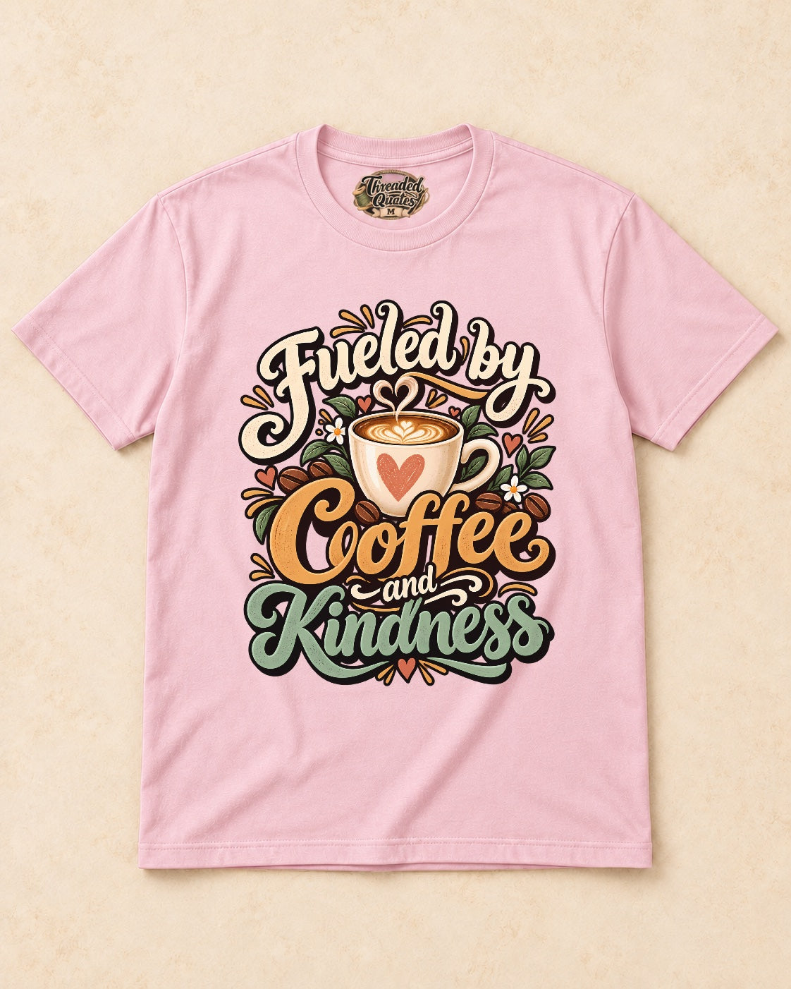 Shirt-only Fueled By Coffee And Kindness T-shirt in Light Pink