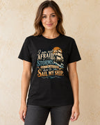 Model standing  I Am Not Afraid Of Storms For I Am Learning How To Sail My Ship T-shirt in Black