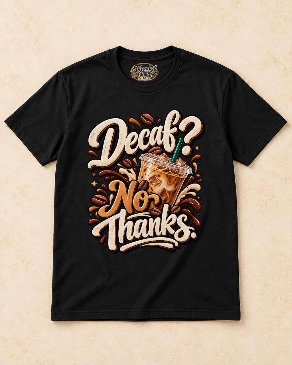 Shirt-only Decaf No Thanks T-shirt in Black