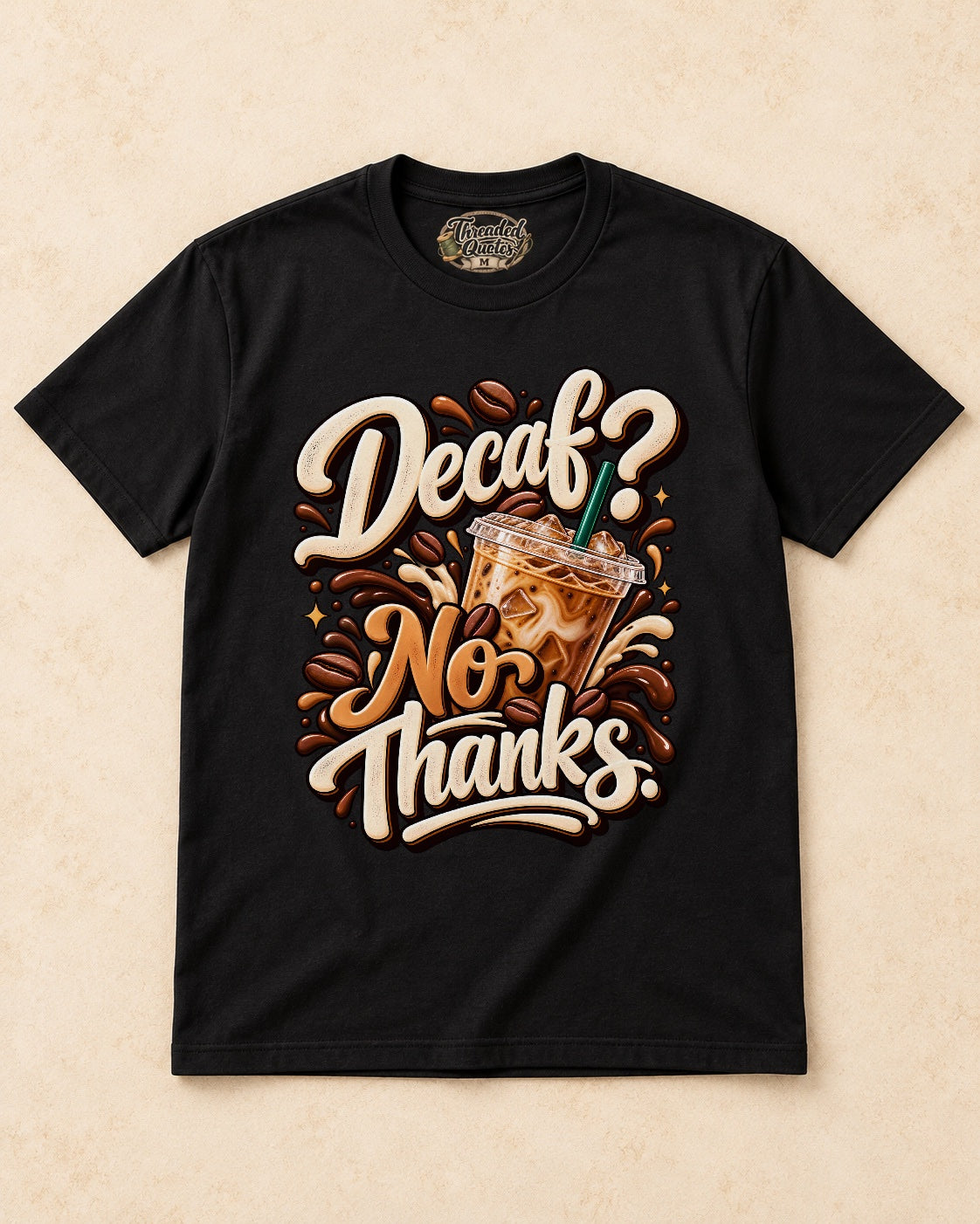 Shirt-only Decaf No Thanks T-shirt in Black