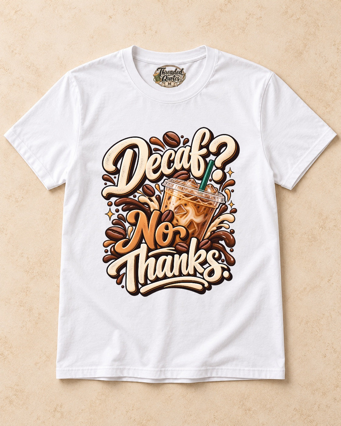 Shirt-only Decaf No Thanks T-shirt in White