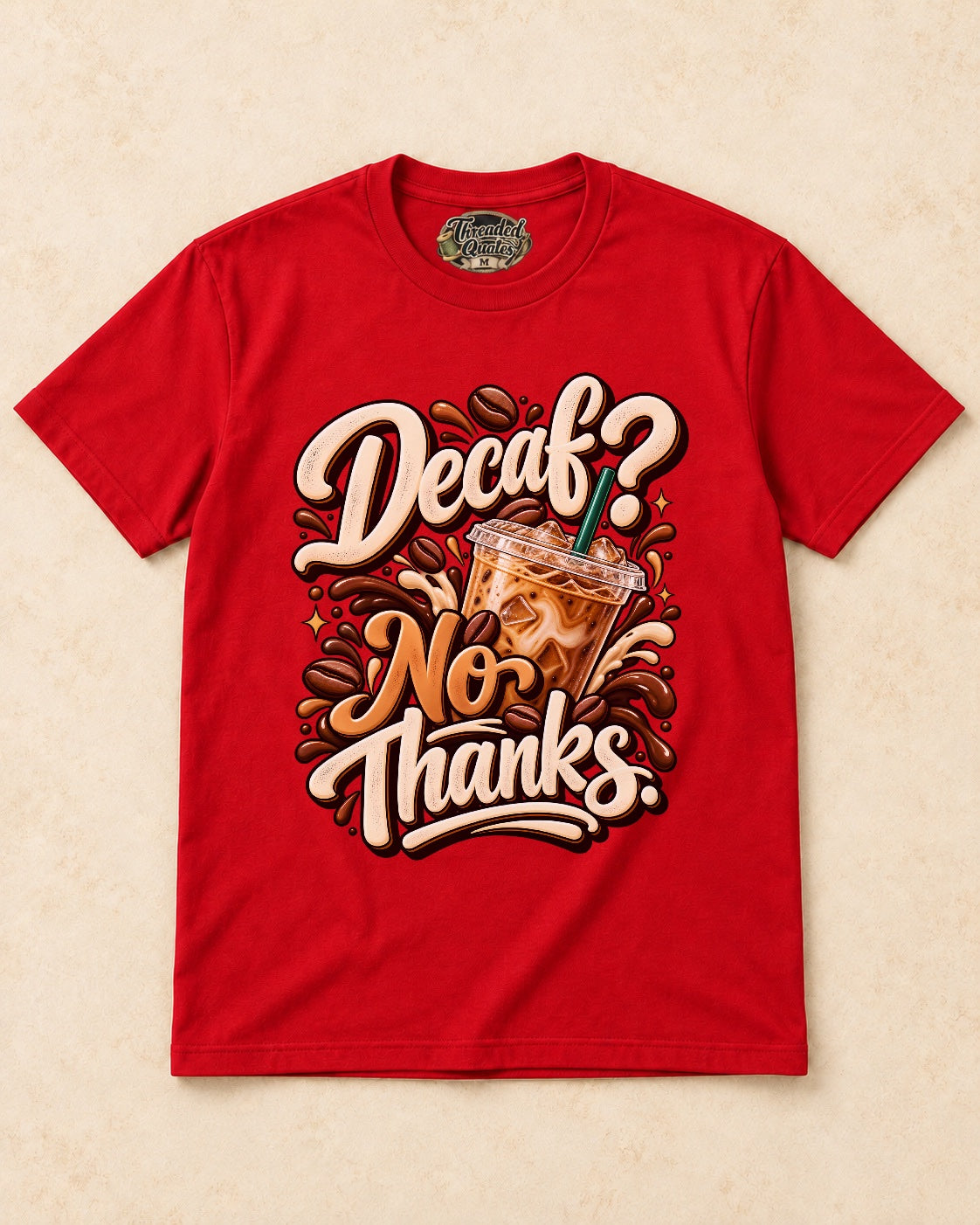 Shirt-only Decaf No Thanks T-shirt in Red