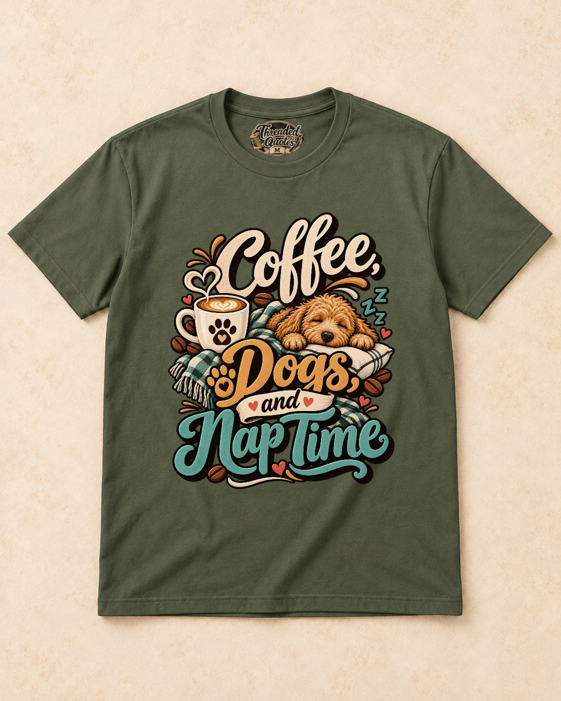 Shirt-only Coffee Dogs And Nap Time T-shirt in Military Green
